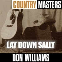 Don Williams - Country Masters (Lay Down Sally)